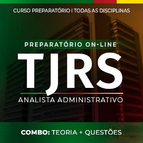 Curso Combo TJ-RS - Novas Turmas - Analista Administrativo - On-line