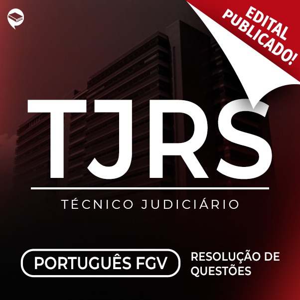 Logo TJ-RS - Técnico Judiciário - Resolução de Questões