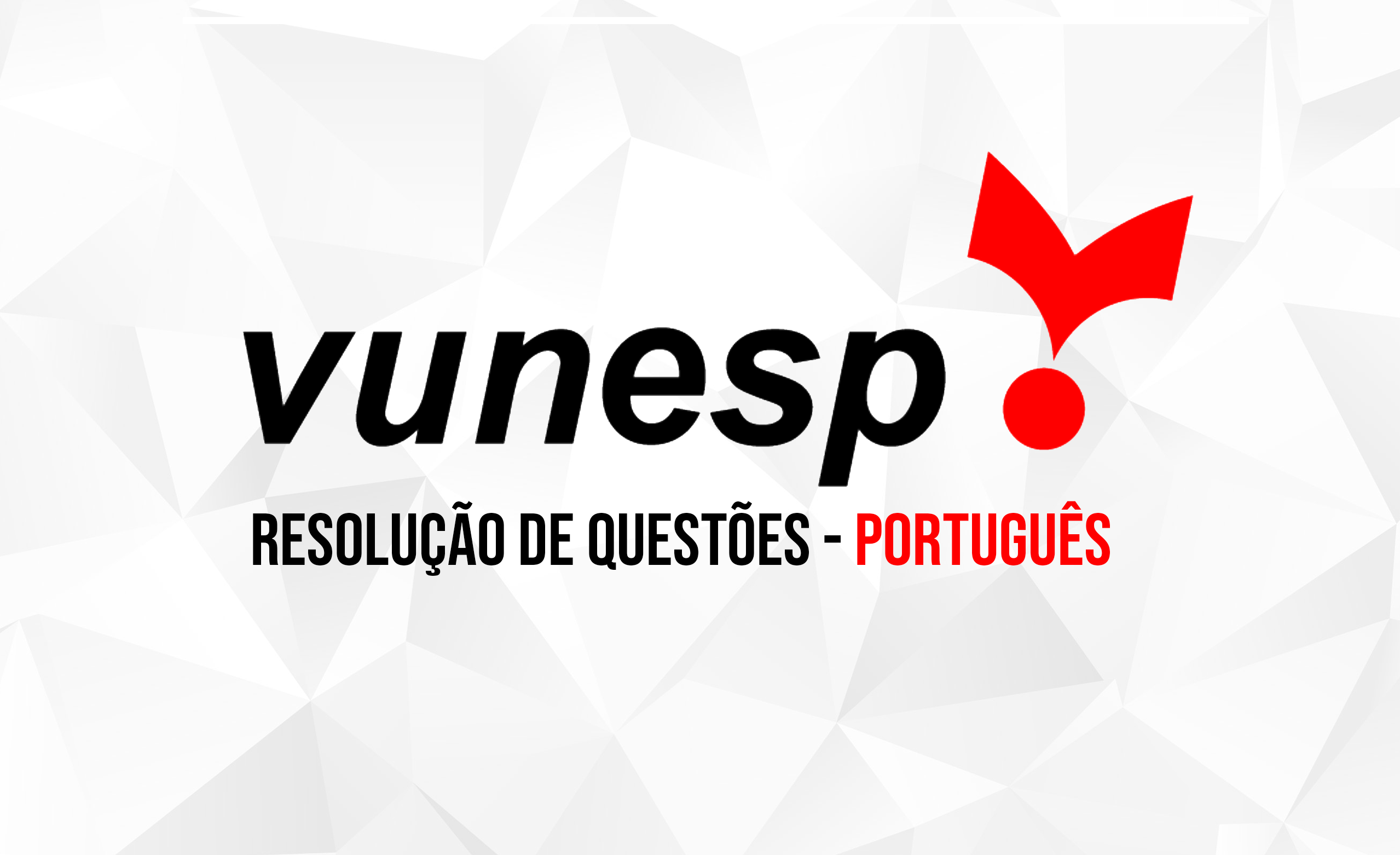 Logo Vunesp - Português - Questões 100% on-line