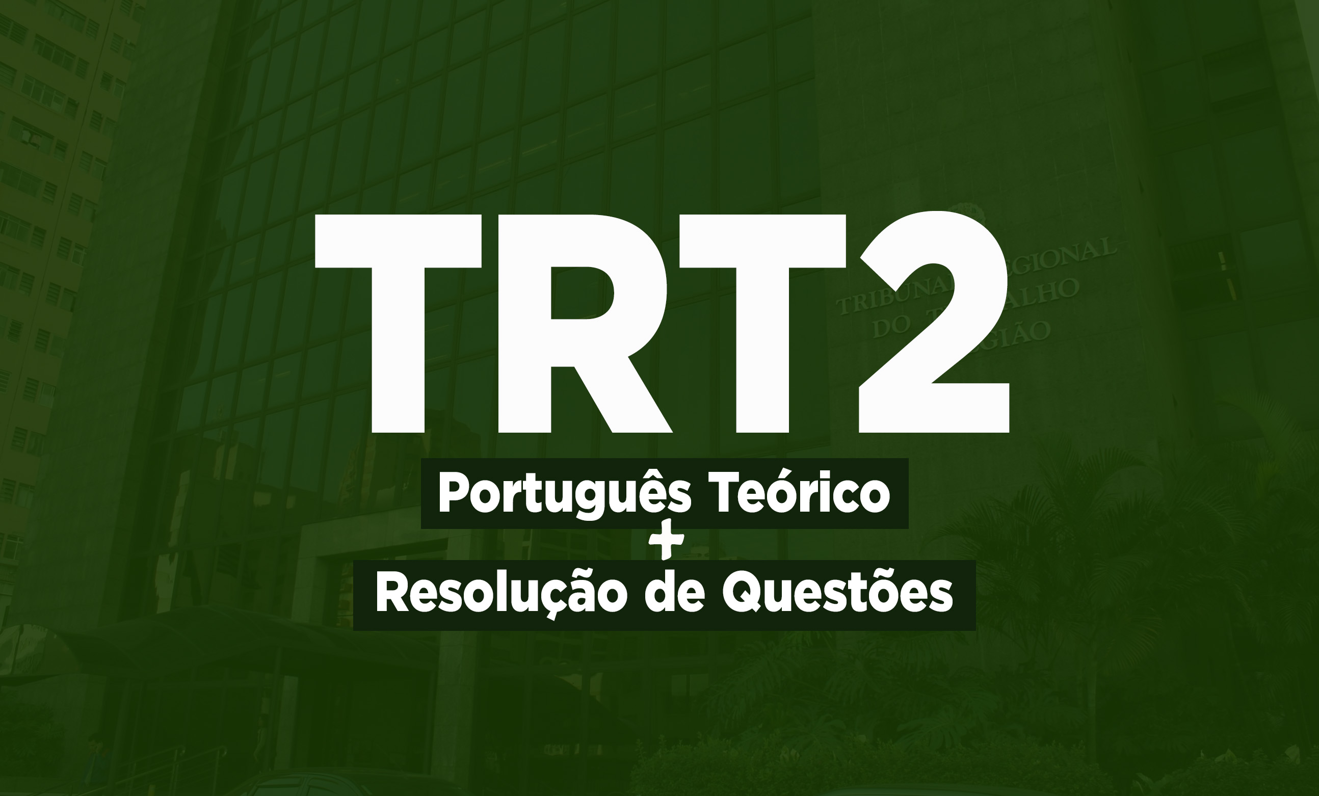 Logo TRT-SP - Português FCC: Teoria + Questões on-line