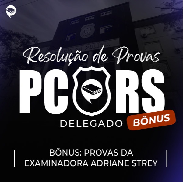 Bônus - Delegado - PC-RS