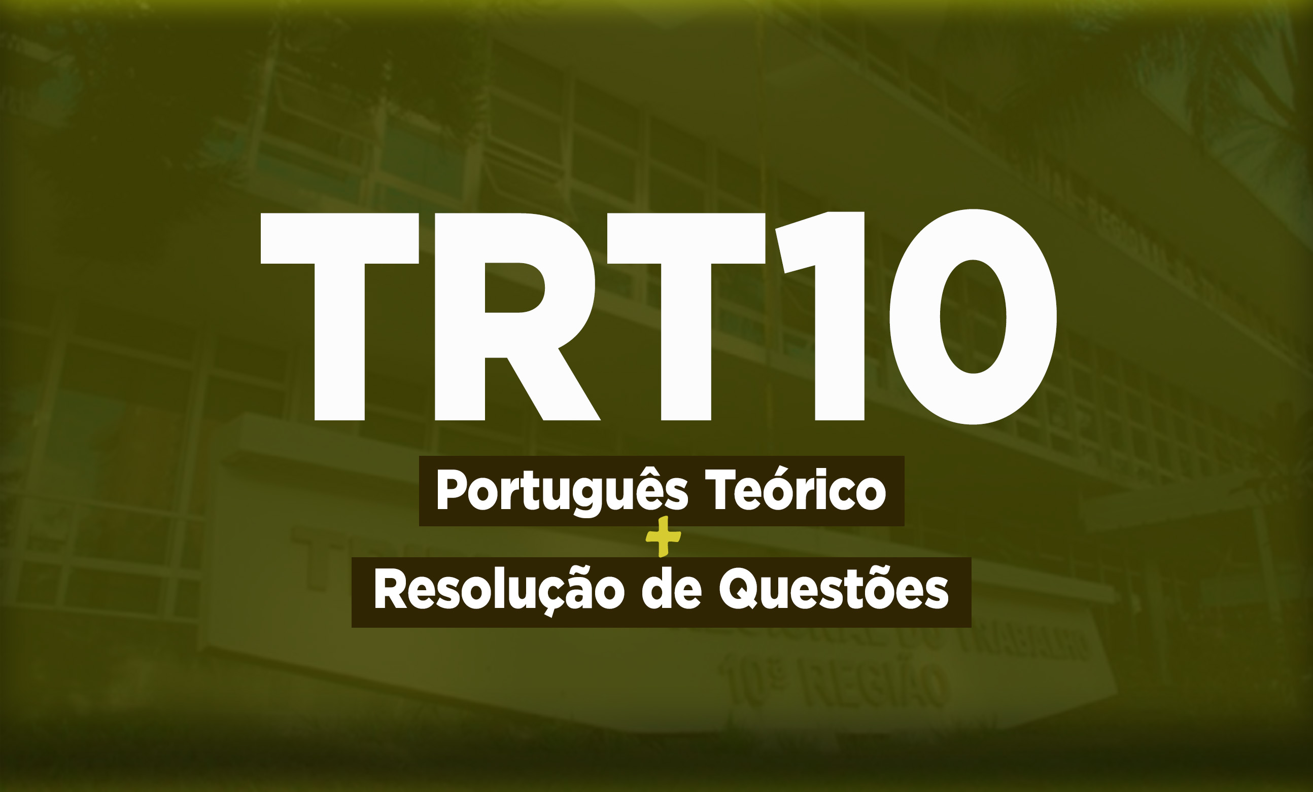 Logo TRT10 - Português Cebraspe: Teoria + Questões on-line