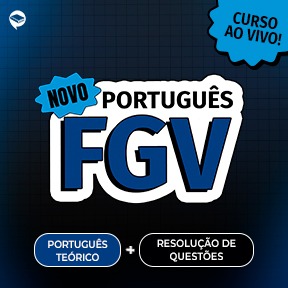 Logo Novo Português FGV: Teoria + Resolução de Questões On-line