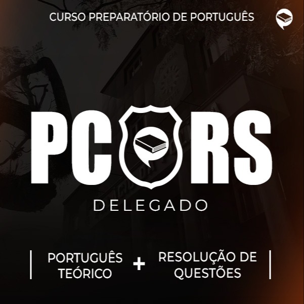 Logo PC/RS - Delegado - Combo: Português Teórico + Resolução de Questões On-line
