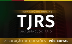 Logo TJ-RS - Analista Judiciário - Resolução de Questões - Pós-edital Curso On-line