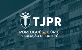 Curso TJ-PR - Português IBFC: Teoria + Questões + Redação