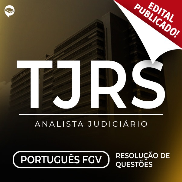 Logo TJ-RS - Analista Judiciário - Resolução de Questões