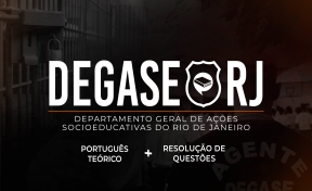 Logo DEGASE - RJ - Português: Teoria + Questões