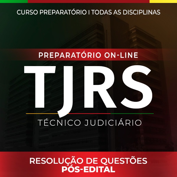 Logo TJ-RS - Técnico Judiciário - Resolução de Questões - Pós-edital Curso On-line