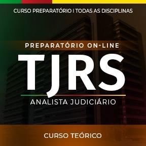 Curso Nova Turma - TJ-RS - Analista Judiciário - On-line