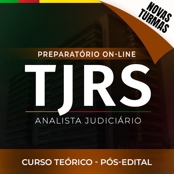 Logo Nova Turma - TJ-RS - Analista Judiciário - On-line - Pós-edital Curso Teórico