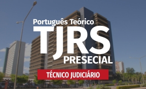 Preparatório TJ/RS - Técnico Judiciário - Todas as disciplinas - Presencial