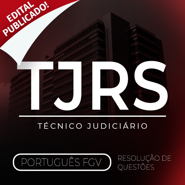 TJ-RS - Técnico Judiciário - Resolução de Questões