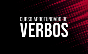 Curso Curso Aprofundado de Verbos