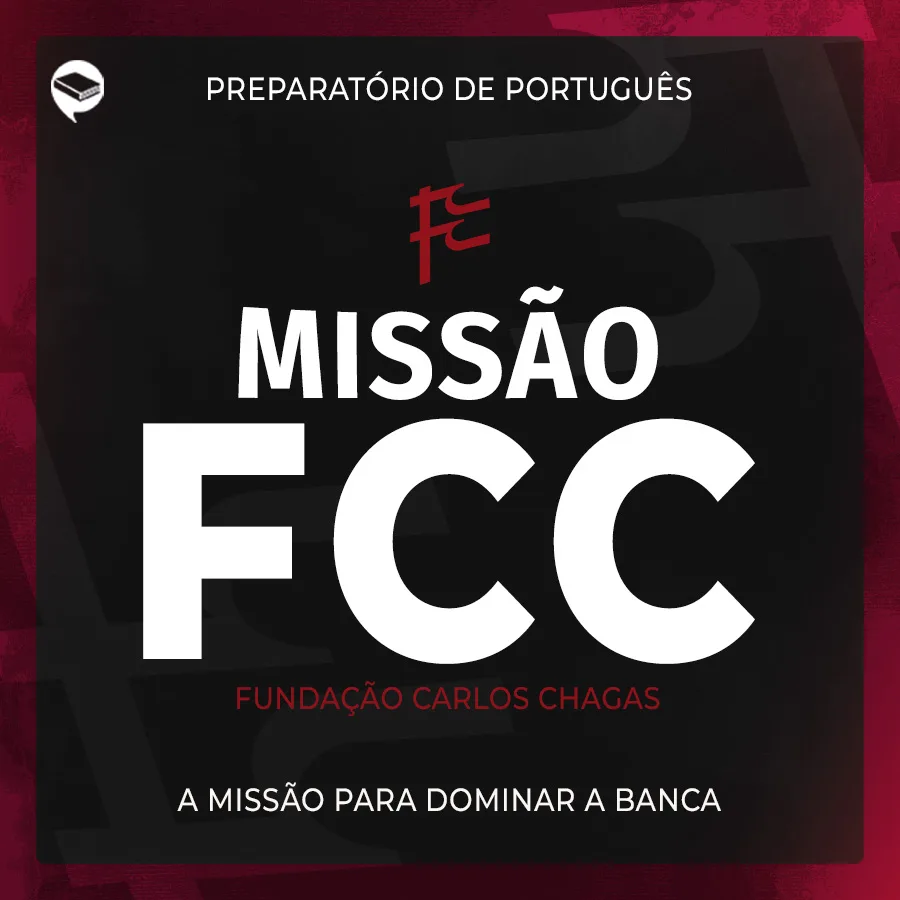 Missão FCC — preparatório de Português para a banca Fundação Carlos Chagas